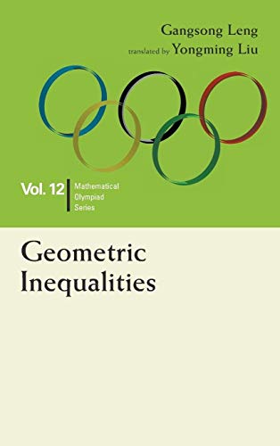 Stock image for Geometric Inequalities: In Mathematical Olympiad And Competitions for sale by PBShop.store US
