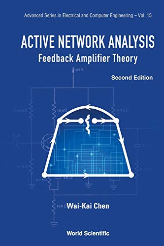 Imagen de archivo de Active Network Analysis: Feedback Amplifier Theory (Second Edition) (Advanced Electrical and Computer Engineering) a la venta por suffolkbooks