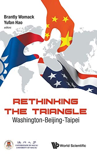 Beispielbild fr Rethinking the Triangle: Washington-Beijing-Taipei zum Verkauf von Wonder Book
