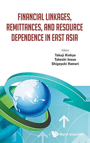 Beispielbild fr Financial Linkages, Remittances, and Resource Dependence in East Asia zum Verkauf von ThriftBooks-Dallas