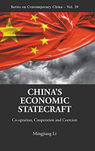 Stock image for China's Economic Statecraft: Co-Optation, Cooperation, and Coercion (Series on Contemporary China) [Hardcover ] for sale by booksXpress