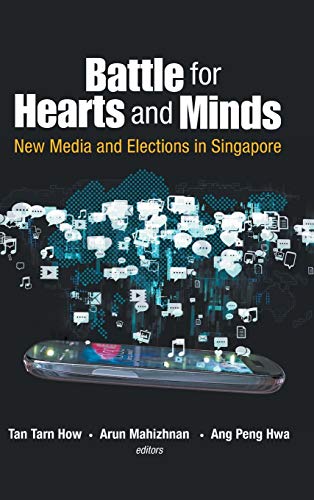 Stock image for BATTLE FOR HEARTS AND MINDS: NEW MEDIA AND ELECTIONS IN SINGAPORE for sale by Lucky's Textbooks