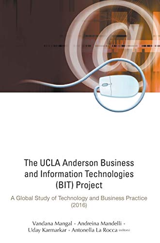Beispielbild fr UCLA Anderson Business and Information Technologies (Bit) Project, The: A Global Study of Technology and Business Practice (2016) zum Verkauf von BooksRun