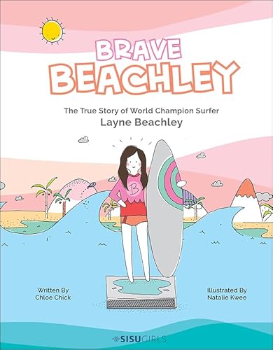 Beispielbild fr Brave Beachley: The True Story of World Champion Surfer Layne Beachley zum Verkauf von suffolkbooks