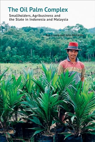 Stock image for The Oil Palm Complex: Smallholders, Agribusiness and the State in Indonesia and Malaysia for sale by SecondSale