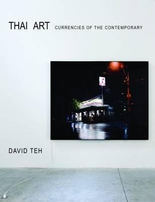 Beispielbild fr Thai Art: Currencies of the Contemporary zum Verkauf von Bellwetherbooks