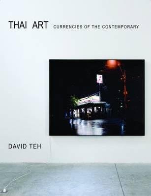 Stock image for Thai Art: Currencies of the Contemporary for sale by Bellwetherbooks