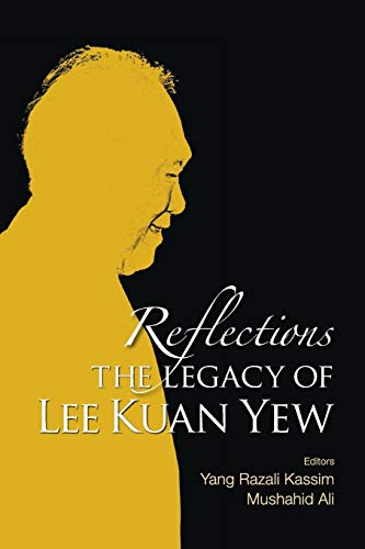 Stock image for Reflections: The Legacy Of Lee Kuan Yew for sale by PBShop.store US