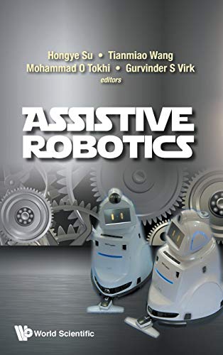 Stock image for Assistive Robotics: Proceedings of the 18th International Conference on CLAWAR 2015 CLAWAR 2015: 18th International Conference on Climbing and . Zhejiang University, HangZhou, China, 6 - 9 for sale by suffolkbooks