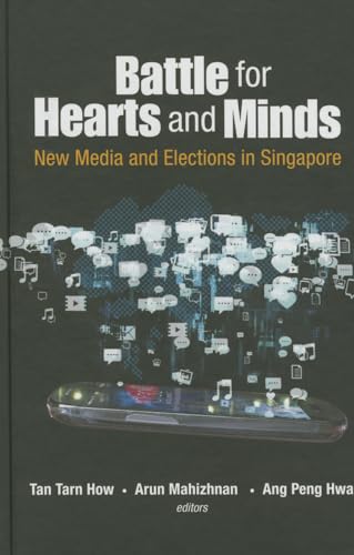 Imagen de archivo de Battle For Hearts And Minds: New Media And Elections In Singapore a la venta por suffolkbooks