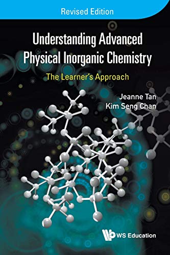 Beispielbild fr Understanding Advanced Physical Inorganic Chemistry : The Learner's Approach: Revised Edition zum Verkauf von Better World Books