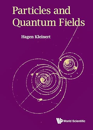 9789814740890: Particles and Quantum Fields