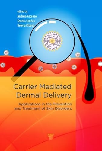 Stock image for Carrier-Mediated Dermal Delivery: Applications in the Prevention and Treatment of Skin Disorders for sale by Reuseabook