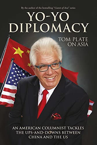 Beispielbild fr Yo-Yo Diplomacy : An American Columnist Tackles the Ups-And-Downs Between China and the US zum Verkauf von Better World Books