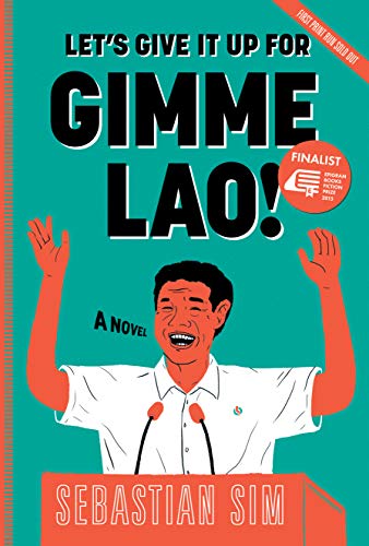 9789814757324: Lets Give It Up For Gimme Lao!