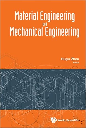 9789814759670: Material Engineering And Mechanical Engineering - Proceedings Of Material Engineering And Mechanical Engineering (Meme2015): Proceedings of Material ... Hangzhou, Zhejiang, China, 23-25 October 2015