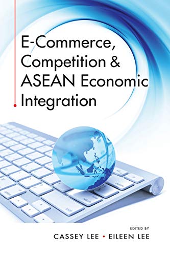 Imagen de archivo de E-Commerce, Competition &amp; ASEAN Economic Integration a la venta por Blackwell's