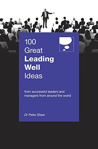 Beispielbild fr 100 Great Leading Well Ideas (100 Great Ideas Series) zum Verkauf von WorldofBooks