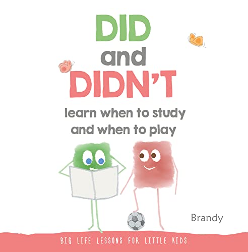 9789814771313: Big Life Lessons for Little Kids: Did and Didn't Learn When to Study and When to Play