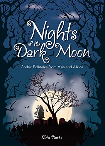 Stock image for Nights of the Dark Moon: Gothic Folktales from Asia and Africa for sale by Michael Lyons