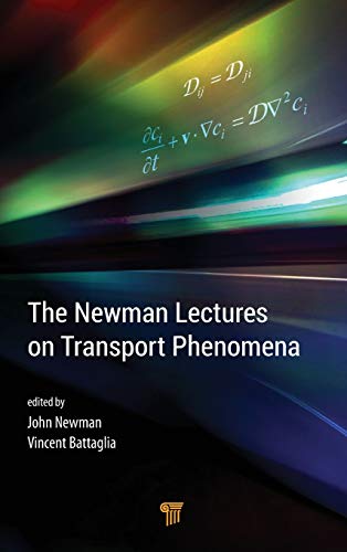 Imagen de archivo de The Newman Lectures on Transport Phenomena a la venta por PBShop.store US