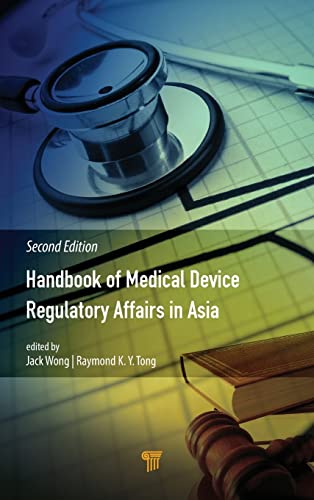 Stock image for Handbook of Medical Device Regulatory Affairs in Asia: Second Edition for sale by ThriftBooks-Atlanta