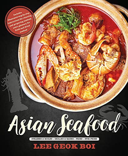 Beispielbild fr Asian Seafood: Steamed & Boiled - Grilled & Baked - Fried - Stir-Fried zum Verkauf von Books From California