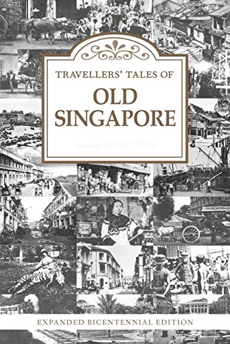 Beispielbild fr Travellers Tales of Old Singapore Expanded Bicentennial Edition zum Verkauf von PBShop.store US