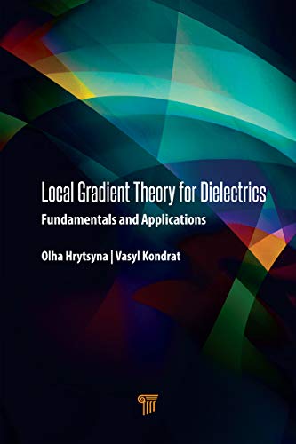 Imagen de archivo de Local Gradient Theory for Dielectrics : Fundamentals and Applications a la venta por Buchpark