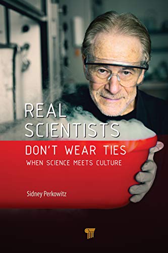 Beispielbild fr Real Scientists Don't Wear Ties: When Science Meets Culture zum Verkauf von ThriftBooks-Dallas