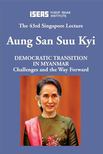 Imagen de archivo de Democratic Transition in Myanmar: Challenges and the Way Forward (Singapore Lecture) a la venta por Books From California