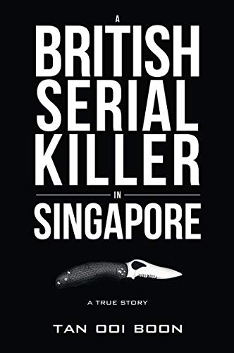 Stock image for A British Serial Killer in Singapore for sale by HPB-Emerald