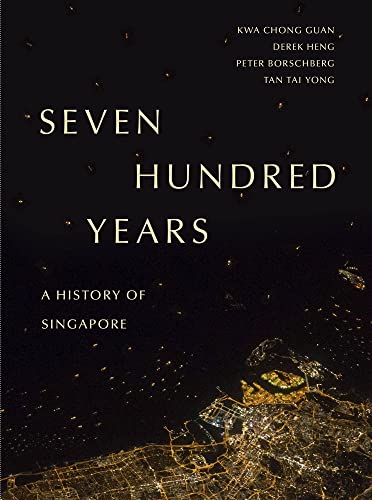 Imagen de archivo de Seven Hundred Years: A History of Singapore a la venta por Goodwill Books