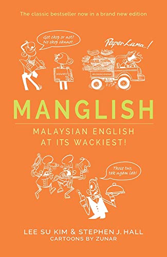 Stock image for Manglish: Malaysian English At Its Wackiest for sale by Books Unplugged