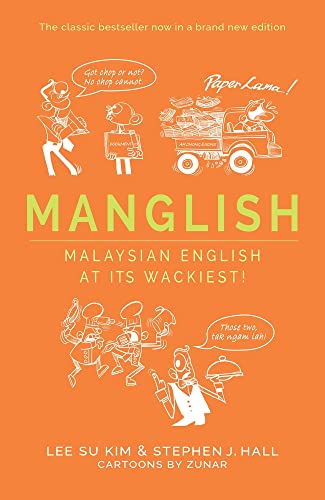 Stock image for Manglish: Malaysian English At Its Wackiest for sale by Michael Lyons