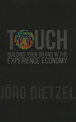 Stock image for Touch: Building Your Brand in the Experience Economy for sale by Redux Books