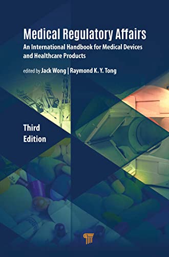 Stock image for Medical Regulatory Affairs: An International Handbook for Medical Devices and Healthcare Products for sale by Open Books