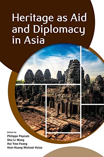 9789814881159: Heritage as Aid and Diplomacy in Asia