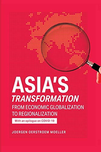 Stock image for Asia's Transformation: From Economic Globalization to Regionalization for sale by Lucky's Textbooks