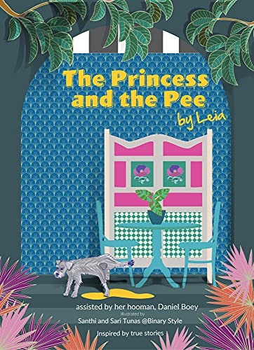 Beispielbild fr The Princess and the Pee A Tale of an ExBreeding Dog Who Never Knew Love by Leia Furry Tales by Leia zum Verkauf von PBShop.store US
