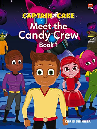 Stock image for Captain Cake: Meet the Candy Crew (The Captain Cake Series) for sale by WorldofBooks