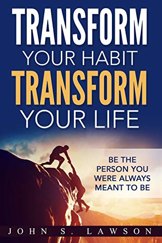 Stock image for Habits of Successful People: Transform Your Habit, Transform Your Life - Be the Person You Were Always Meant To Be (Habit Stacking) for sale by ThriftBooks-Dallas