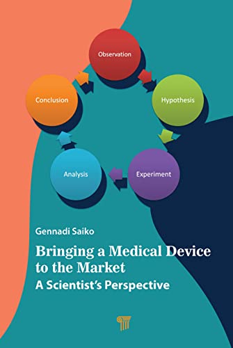 Beispielbild fr Bringing a Medical Device to the Market: A Scientist's Perspective zum Verkauf von Blackwell's
