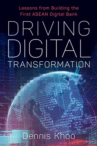 Beispielbild fr Driving Digital Transformation: Lessons from Building the First ASEAN Digital Bank zum Verkauf von WorldofBooks