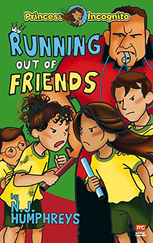 Beispielbild fr The Princess Incognito Series: Running Out of Friends zum Verkauf von Monster Bookshop