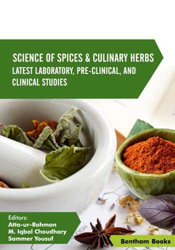Imagen de archivo de Science of Spices & Culinary Herbs: Latest Laboratory, Pre-clinical, and Clinical Studies: Volume 4 a la venta por GF Books, Inc.