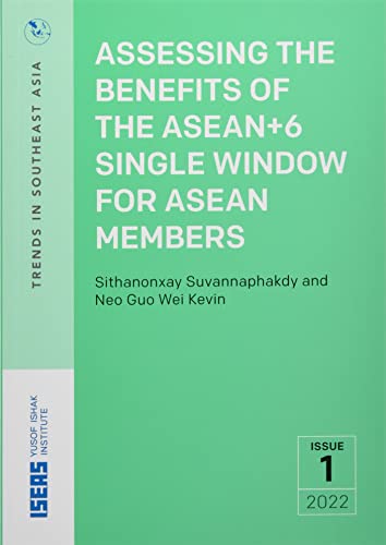 Stock image for Assessing the Benefits of the Asean+6 Single Window for ASEAN Members for sale by PBShop.store US
