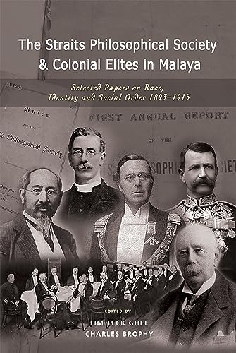 Beispielbild fr The Straits Philosophical Society &amp; Colonial Elites in Malaya zum Verkauf von Blackwell's