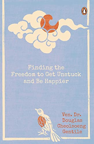 Stock image for Finding the Freedom to Get Unstuck and Be Happier for sale by HPB-Red