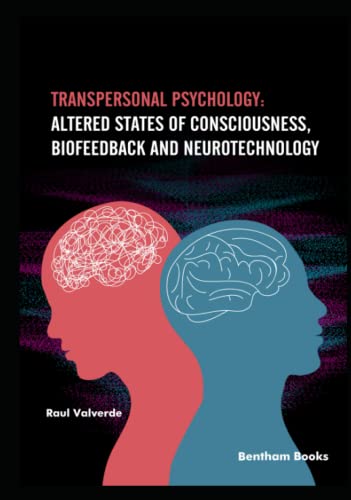 9789815036466: Transpersonal Psychology: Altered States of Consciousness, Biofeedback, and Neurotechnology